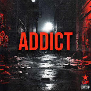 Addict (Explicit)