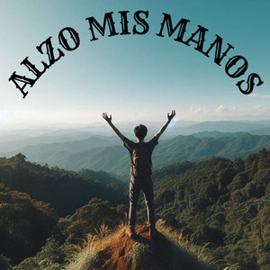 Alzo mis Manos