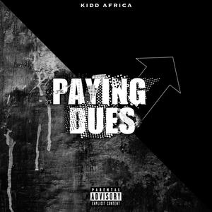 PAYING DUES (feat. Lakeith Flakes) [Explicit]