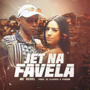 Jet na Favela (Explicit)