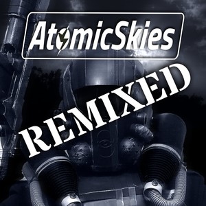 Atomic Skies (Remixed)