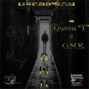 On My Own (feat. Queen "T" & O.N.E.)