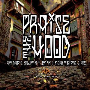 Praise The Hood (feat. Rey Drop, Bullet'K, Em-Yk, Mark Tugista & Rts) [Explicit]