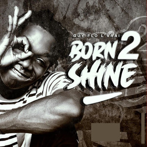 BORN 2 SHINE (Explicit)