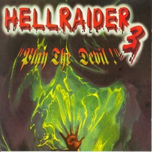 Hellraider, Vol. 3 (Play the Devil)