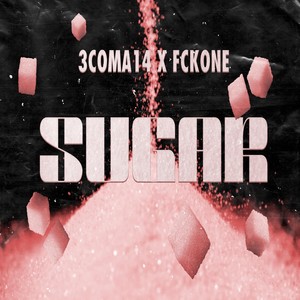Sugar (Explicit)