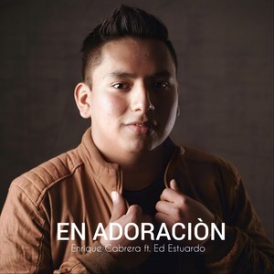 En Adoración(En Vivo)[feat. Ed Estuardo]