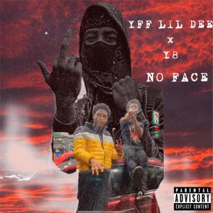 No Face (feat. Y8) [Explicit]