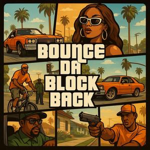 BOUNCE DA BLOCK BACK (Explicit)