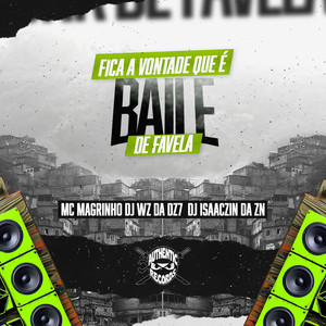 Fica Vontade Que É Baile de Favela (Explicit)