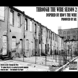 Through the Wire Season 2 (Music Inspired by HBO's the Wire) [Explicit]