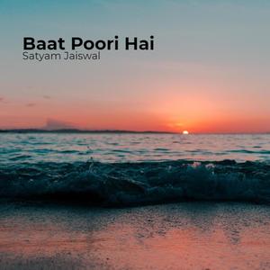 Baat Poori Hai (Explicit)