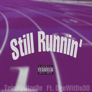 Still Runnin (feat. DREWITDA30) [Explicit]