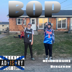 BOP (feat. YAD.BERGERON) (Explicit)