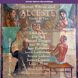 Gluck - Alceste (1950) , Vol. 3