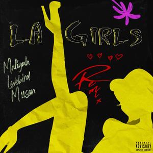 LA Girls (feat. Lovebird & M11SON) [Remix] [Explicit]