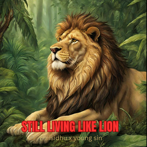 Still living like lion (Explicit)