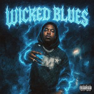 wIcKed BluEs (Explicit)