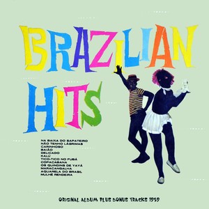 Brazil Hits 1959 (Original Bossa Nova Album Plus Bonus Tracks 1959)