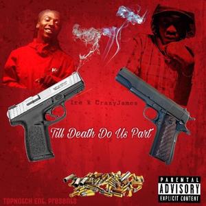 Till Death Do Us Part (Explicit)