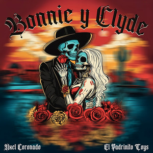 Bonnie Y Clyde (Explicit)