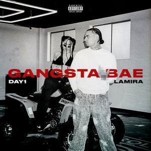 Gangsta Bae (feat. Lamira) (Explicit)