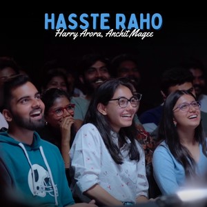 Hasste Raho (From 