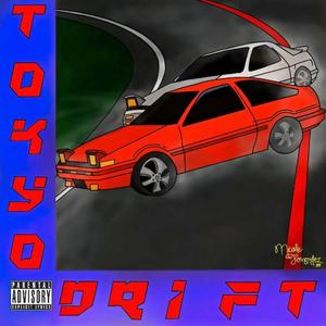 TOKYO DRIFT (Explicit)