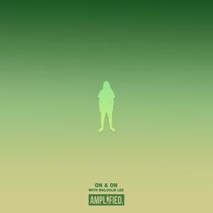 On & On(feat. Malcolm Lee)