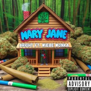 Mary Jane (feat. Wiebe On Tha Beat) [Explicit]