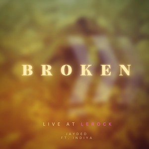 Broken (Live at Lerock)