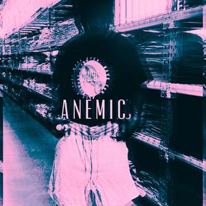 Anemic (Explicit)