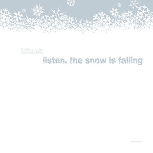 Listen The Snow Is Falling