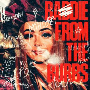 Baddie from the Burbs (Explicit)