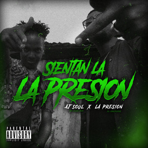 Sientan La Presion (Explicit)