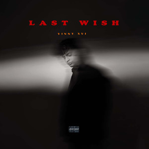 LAST WISH (Explicit)