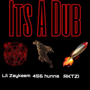 Its A Dub (Explicit)