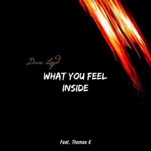 What You Feel Inside (Extended Version)