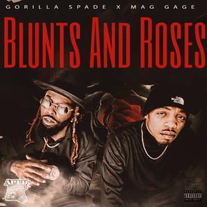 Blunts And Roses (Explicit)