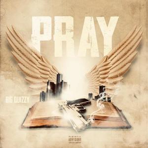 Pray(feat. Kay.Est, Lanna, 662 Dev & Stf Chef) (Explicit)