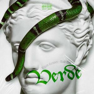 Verde (feat. Bad Bee & Ryan Kennet) (Explicit)