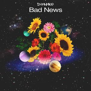 Bad News (Explicit)
