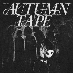 Autumn Tape (Explicit)