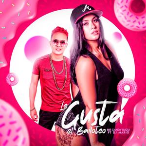 Le Gusta el Bailoteo (Explicit)