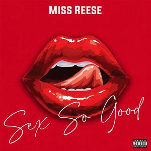 Sex So Good (Explicit)