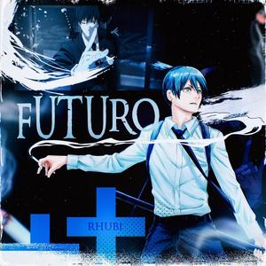 Futuro (Aki Hayakawa) (Explicit)