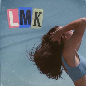 LMK(feat. 30) (feat. 30)