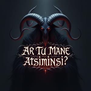 Ar Tu Mane Atsiminsi? (Explicit)