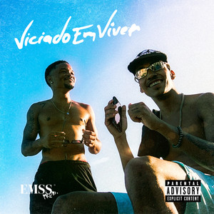 Viciado Em Viver (Explicit)