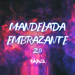 MANDELADA EMBRAZANTE 2 (Explicit)